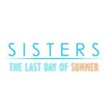 Sisters: Last Day of Summer