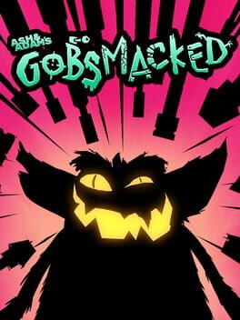 Ash & Adam’s Gobsmacked