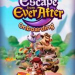 Escape from Ever After: Onboarding