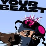I Am Your Beast