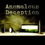 Anomalous Deception