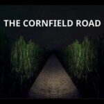 The Cornfield Road