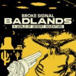Broke Signal Badlands: A World of Desert Adventure