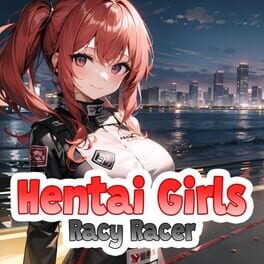 Hentai Girls: Racy Racer