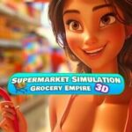 Supermarket Simulation Grocery Empire 3D