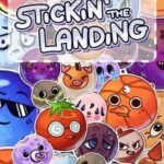 Stickin' the Landing