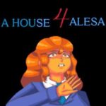 A House 4 Alesa