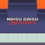 Naisu Gaisu Survivors
