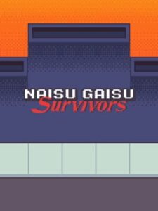 Naisu Gaisu Survivors