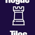 Rogue Tiles