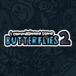I Commissioned Some Butterflies 2