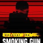 Uncover the Smoking Gun