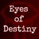 Eyes of Destiny