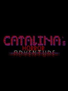 Catalina’s Horror Adventure