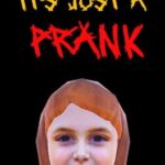 It's Just A Prank