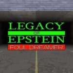 Legacy of Epstein: Foul Dreamer