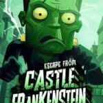 Escape From Castle Frankenstein