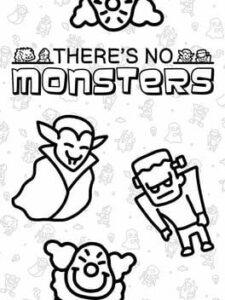 There’s No Monsters