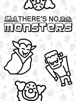 There’s No Monsters