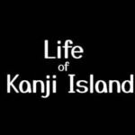 Life of Kanji Island