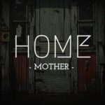 Home: Mother