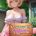 A Few Days With: Tiffany