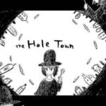 The Hole Town