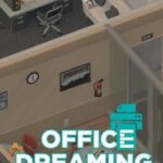 Office Dreaming