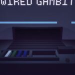 Wired Gambit