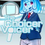 The Choicer Voicer