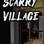 Scarry Village