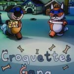 Croquettes Gang