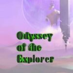 Odyssey of the Explorer