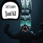 Let's Learn Xaad Kil