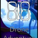 Drone Adventure