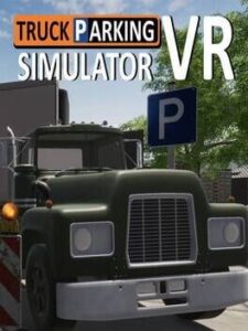 Truck Parking Simulator VR