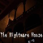 The Nightmare House