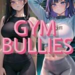 Gym Bullies