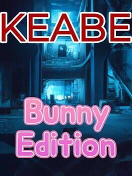 KEABE: Kill ’Em All – Bunny Edition