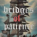 Bridges of Patience