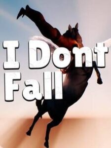 I Don’t Fall