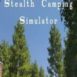 Stealth Camping Simulator