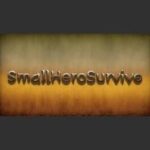 Small Hero Survive