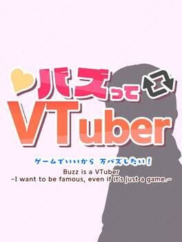 Buzz is a VTuber: I want to be famous, even if it’s just a game