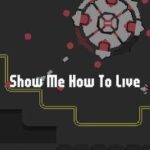 Show Me How To Live