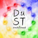 Dust: Undefined