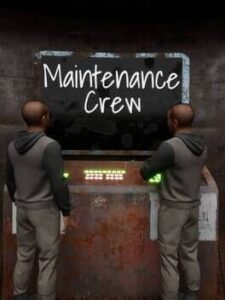 Maintenance Crew