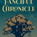 The Fanciful Chronicle