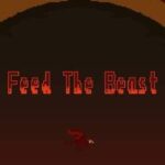 Feed The Beast