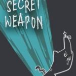 The Secret Weapon